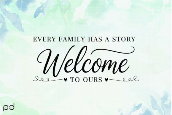 Download EVERY FAMILY HAS a STORY Graphics - Graphic Collection